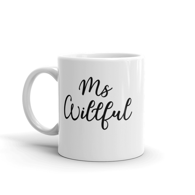 Ms Willful Mug