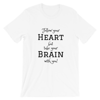 Follow Your Heart Short-Sleeve Unisex T-Shirt