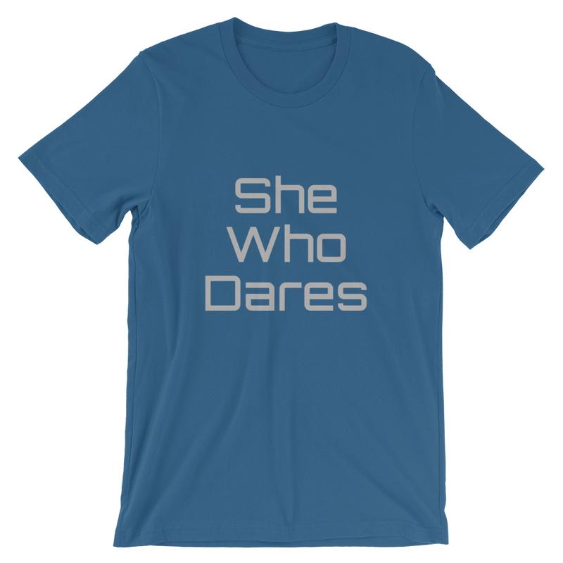 She Who Dares Short-Sleeve Unisex T-Shirt