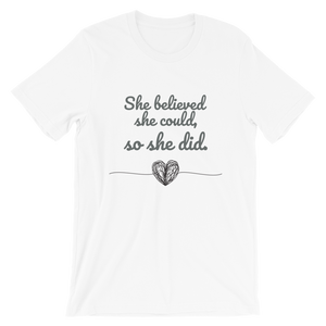 She Believed She Could Short-Sleeve Unisex T-Shirt