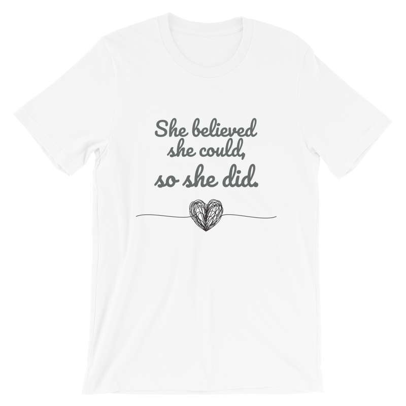 She Believed She Could Short-Sleeve Unisex T-Shirt