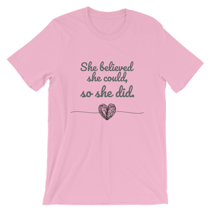 She Believed She Could Short-Sleeve Unisex T-Shirt