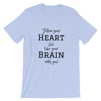 Follow Your Heart Short-Sleeve Unisex T-Shirt