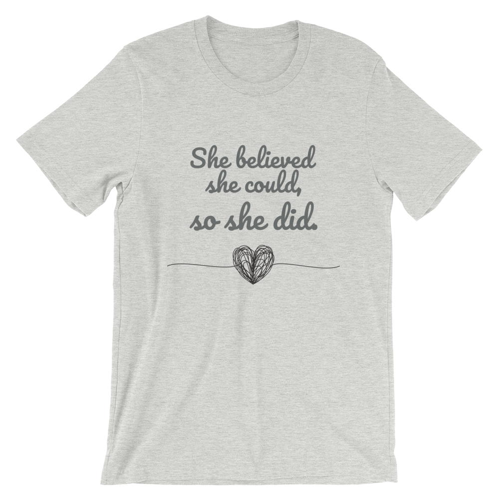 She Believed She Could Short-Sleeve Unisex T-Shirt