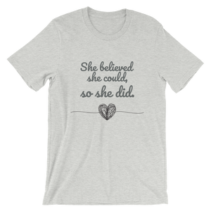 She Believed She Could Short-Sleeve Unisex T-Shirt