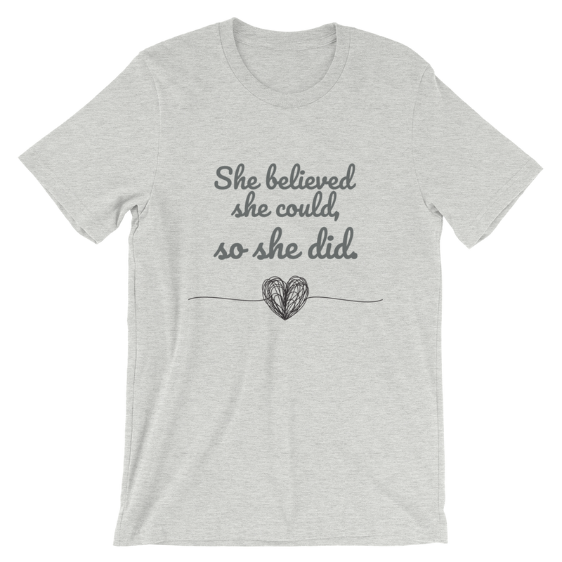 She Believed She Could Short-Sleeve Unisex T-Shirt