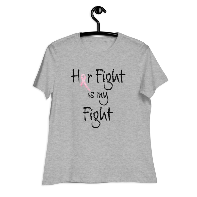 Her Fight is My Fight Women's Relaxed T-Shirt