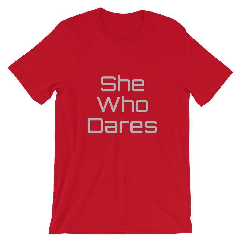 She Who Dares Short-Sleeve Unisex T-Shirt