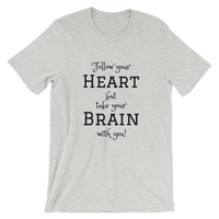 Follow Your Heart Short-Sleeve Unisex T-Shirt