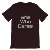 She Who Dares Short-Sleeve Unisex T-Shirt