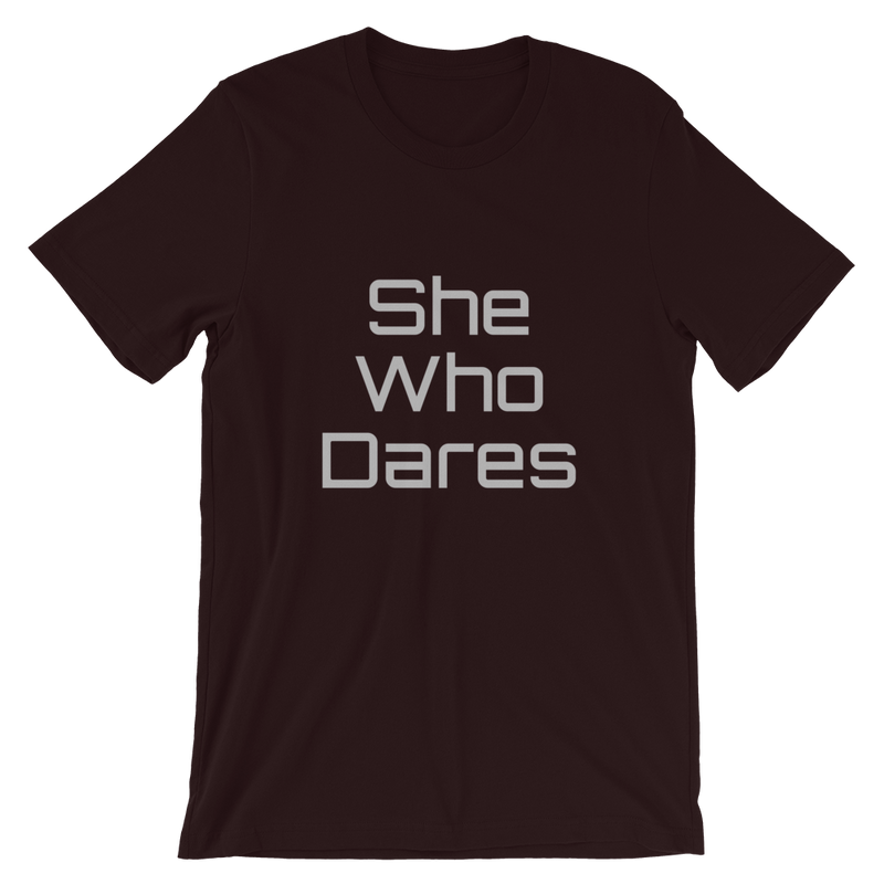 She Who Dares Short-Sleeve Unisex T-Shirt