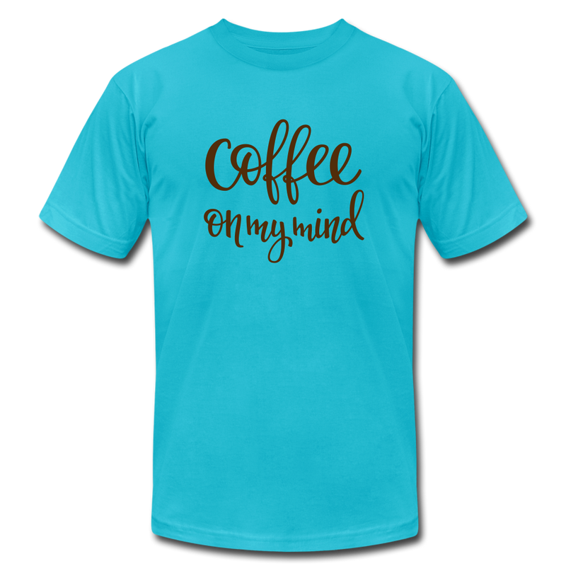 Coffee on My Mind Unisex Jersey T-Shirt by Bella + Canvas - turquoise