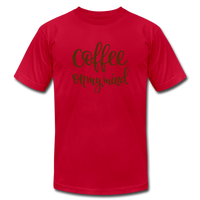 Coffee on My Mind Unisex Jersey T-Shirt by Bella + Canvas - red