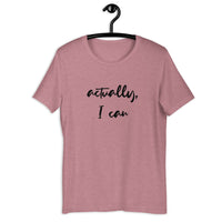 actually, I can Short-Sleeve Unisex T-Shirt